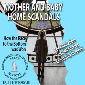 Mother and Baby Homes - False History Debunked