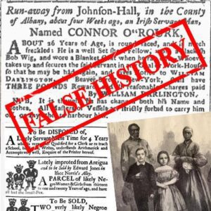 False History - The Irish were not slaves. Hoax
