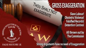 Irish lawyers are not taught that exaggeration damages credibility