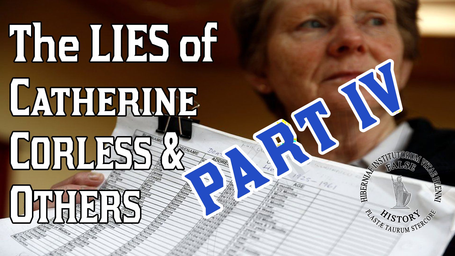 The lies of Catherine Corless and others in the Irish mother and baby homes scandals