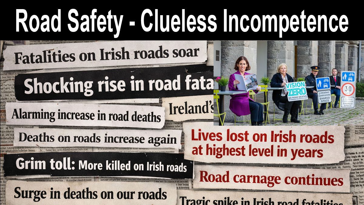 Irish Road Safety Authority - Clueless Incompetence